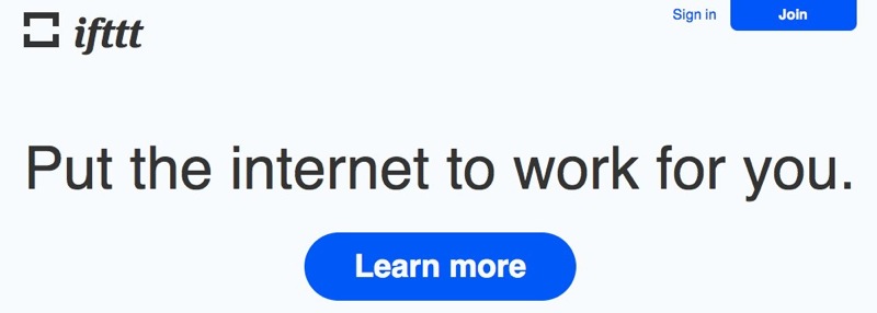 Ifttt  Put the internet to work for you